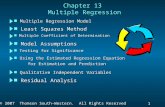1 1 Slide © 2007 Thomson South-Western. All Rights Reserved Chapter 13 Multiple Regression n Multiple Regression Model n Least Squares Method n Multiple.