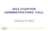 2012 CHAPTER ADMINISTRATORS’ CALL February 14, 2012.