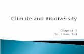 Chapter 5 Sections 1-4.  Factors influencing the Earth’s climates  Effect of climate on Earth’s major biomes  Characteristics of major biome types.