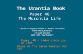 The Urantia Book Paper 48 The Morontia Life Paper 48 - Video study group link Paper 47 The Seven Mansion Worlds.