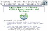 1 Radiation Site Cleanup: CERCLA Requirements and Guidance Associated ITRC Documents:  Determining Cleanup Goals at Radioactively Contaminated Sites: