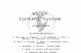 WITCH Control System Michaël Tandecki & The WITCH collaboration S. Van Gorp, E. Traykov, V. De Leebeeck, G. Soti, F. Wauters, N. Severijns (K.U.Leuven),
