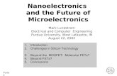 Purdue Mark Lundstrom Electrical and Computer Engineering Purdue University, West Lafayette, IN August 22, 2002 Nanoelectronics and the Future of Microelectronics.
