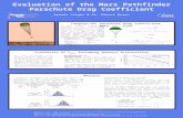 Amanda Verges & Dr. Robert Braun Evaluation of the Mars Pathfinder Parachute Drag Coefficient Langley/JPL Parachute Drag Coefficient Reconstruction The.