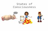 States of Consciousness. Consciousness Our awareness of ourselves & our environment.