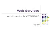 Web Services An introduction for eWiSACWIS May 2008.