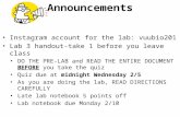 Announcements Instagram account for the lab: vuubio201 Lab 3 handout-take 1 before you leave class DO THE PRE-LAB and READ THE ENTIRE DOCUMENT BEFORE you.