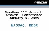 Needham 11 th Annual Growth Conference January 6, 2009 NASDAQ: BBOX.