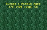 Europe’s Middle Ages 476-1400 (app) CE. What happens when centralized rule disintegrates? In 2003, the United States invaded Iraq and deposed its dictator.