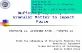 Buffering Capacity of Granular Matter to Impact Force State Key Laboratory of Structural Analysis for Industrial Equipment Dalian University of Technology.