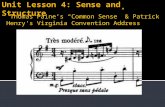 Thomas Paine’s “Common Sense” & Patrick Henry's Virginia Convention Address.