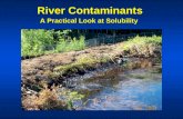 River Contaminants A Practical Look at Solubility.