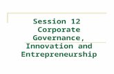 Session 12 Corporate Governance, Innovation and Entrepreneurship.