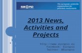 2013 News, Activities and Projects The european umbrella organisation for psoriasis movements  Facebook: Europso Twitter: @Europso.