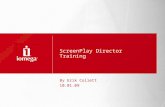 ScreenPlay Director Training By Erik Collett 10.01.09.