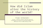 How did Islam alter the history of the world? From Internet:  ds&ei=UTF-8&hspart=mozilla&hsimp=yhs-001.