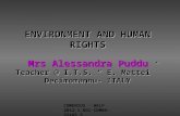ENVIRONMENT AND HUMAN RIGHTS Mrs Alessandra Puddu Teacher @ I.T.S. “ E. Mattei” Decimomannu- ITALY COMENIUS - HELP 2012-1-RO1-COM06-22185 5.