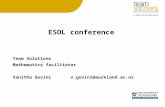 ESOL conference Team Solutions Mathematics facilitator Vanitha Govini v.govini@auckland.ac.nz.