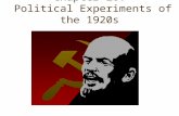 Chapter 26: Political Experiments of the 1920s. Experimental regimes abounded The Soviets created an authoritarian state. In German and Austro- Hungarian.
