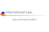 International Law Law of Armed Conflict. Armed force may be legally used in only three instances: In self-defense (individually & collectively) When authorized.