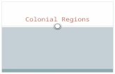 Colonial Regions. Set-up Cornell Notes IN Pages 59-60 Title: The Colonies Develop Essential Question: How did the colonial regions differ in terms of.