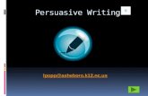 Persuasive Writing lpopp@asheboro.k12.nc.us 1. What is Persuasive Writing?Persuasive Writing 2. Prewriting Prewriting 3. Planning Planning 4. Introduction.