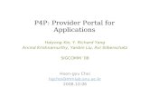 P4P: Provider Portal for Applications Haiyong Xie, Y. Richard Yang Arvind Krishnamurthy, Yanbin Liu, Avi Silberschatz SIGCOMM ’08 Hoon-gyu Choi hgchoi@mmlab.snu.ac.kr.