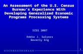 1 An Assessment of the U.S. Census Bureau’s Experience With Developing Generalized Economic Programs Processing Systems ICES 2007 Eddie J. Salyers Beverly.