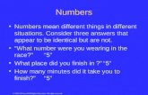 © 2006 McGraw-Hill Higher Education. All rights reserved. Numbers Numbers mean different things in different situations. Consider three answers that appear.