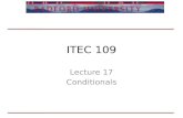 ITEC 109 Lecture 17 Conditionals. Review Function examples if / elif /else Questions? HW1 due next Friday –One website.