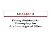 Chapter 4 Doing Fieldwork: Surveying for Archaeological Sites.