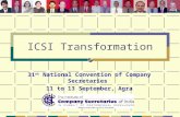 31 st National Convention of Company Secretaries 11 to 13 September, Agra ICSI Transformation.