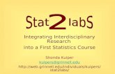 Integrating Interdisciplinary Research into a First Statistics Course Shonda Kuiper kuipers@grinnell.edu