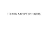 Political Culture of Nigeria. Geography -Located in Western Africa -About twice the size of California -Capital - Abuja -Largest City - Lagos -North and.