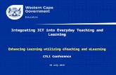 Integrating ICT into Everyday Teaching and Learning Enhancing Learning utilizing eTeaching and eLearning CTLI Conference 10 July 2015.