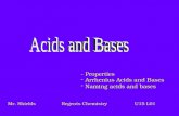 - Properties - Arrhenius Acids and Bases - Naming acids and bases Mr. Shields Regents Chemistry U15 L01.