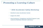 Promoting a Learning Culture  DOE Accelerator Safety Workshop  Stanford Linear Accelerator Center  August 18, 2010  Amy Ecclesine, Compliance and QA.