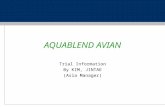AQUABLEND AVIAN Trial Information By KIM, JINTAE (Asia Manager)