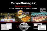 Recipe Manager © Vydata Systems Demonstrations July 2012 Recipe Manager Demonstration Karam Services – System Overview.
