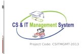 Project Code: CSITMGMT-2013. Introduction:  Department & library website.  Web based admission system.  Client server application of fee management.