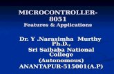 MICROCONTROLLER-8051 Features & Applications Dr. Y.Narasimha Murthy Ph.D., Sri Saibaba National College (Autonomous)ANANTAPUR-515001(A.P)
