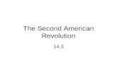 The Second American Revolution 14.3. Liberty Northern Liberty –Each man enjoys the product of his labor Southern Liberty “mastership” –Power to do as.