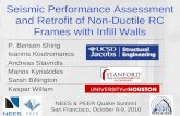 Seismic Performance Assessment and Retrofit of Non-Ductile RC Frames with Infill Walls P. Benson Shing Ioannis Koutromanos Andreas Stavridis Marios Kyriakides.