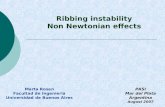 Ribbing instability Non Newtonian effects Marta Rosen Facultad de Ingenieria Universidad de Buenos Aires PASI Mar del Plata Argentina August 2007.