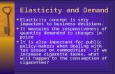 Elasticity and Demand  Elasticity concept is very important to business decisions.  It measures the responsiveness of quantity demanded to changes in.