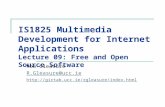 IS1825 Multimedia Development for Internet Applications Lecture 09: Free and Open Source Software Rob Gleasure R.Gleasure@ucc.ie .