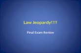 Law Jeopardy!!!! Final Exam Review. Unit 1Unit 2Unit 3FoundationsHodgepodge 100 200 300 400 500 Right Side of Room CenterLeft Side of Room Final Jeopardy.