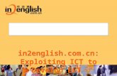 in2english.com.cn: Exploiting ICT to Develop ELT.