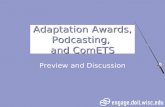 Adaptation Awards, Podcasting, and ComETS Preview and Discussion.
