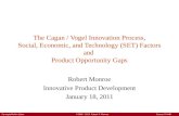 Carnegie Mellon Qatar ©2006 - 2011 Robert T. Monroe Course 70-446 The Cagan / Vogel Innovation Process, Social, Economic, and Technology (SET) Factors.
